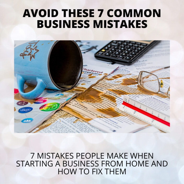Caption reads avoid these 7 common business mistakes. Underneath the caption is a picture of a spilt coffee mug over paperwork, a pair of glasses and a calculator.