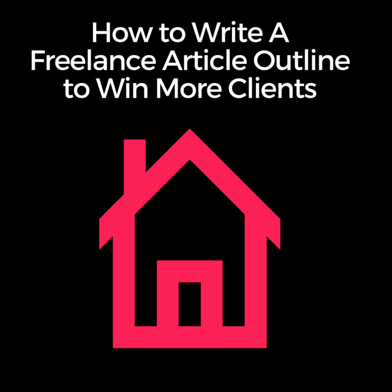 This is a featured image with the RemoteOfficeWorld logo which is a simple houst outline and the caption How to Write a Freelance Article Outline to Win More Clients