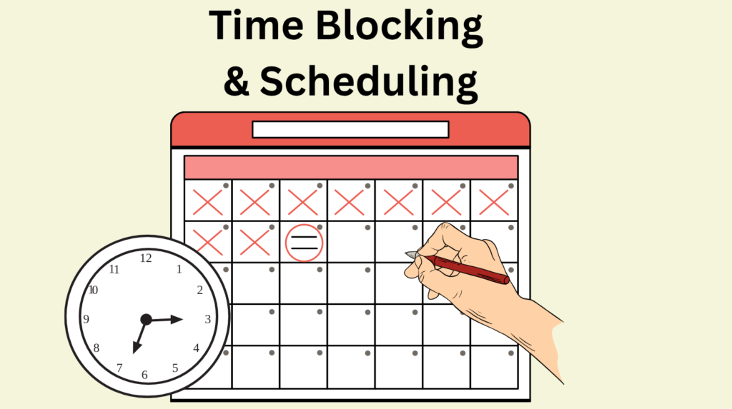 An image titled Time Blocking & Scheduling with a clip art image of a calendar and a floating hand writing on it, with a clock face in the bottom right corner.