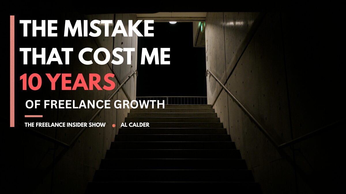 Omage of a dark staircase with a light at the top representing the Creator Success Staircase and the caption, "The mistake that cost me 10 years of freelance growth."